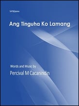 Ang Tinguha Ko Lamang SATB choral sheet music cover